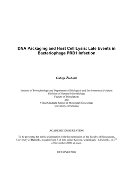 DNA Packaging and Host Cell Lysis: Late Events in Bacteriophage PRD1 Infection