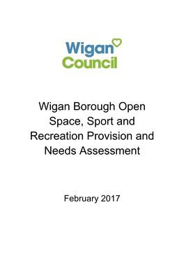 Wigan Borough Open Space, Sport and Recreation Provision and Needs Assessment