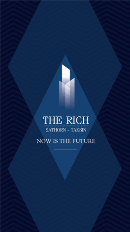 The Rich Sathorn-Taksin | 1 BANGKOK, THAILAND Is the World’S Most Dynamic Investment Destination