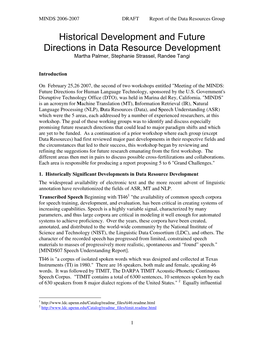 Historical Development and Future Directions in Data Resource Development Martha Palmer, Stephanie Strassel, Randee Tangi