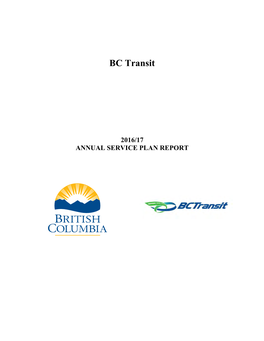 BC Transit 2016/17 Annual Service Plan Report Compares the Corporation's Actual Results to the Expected Results Identified in the 2016/17 - 2018/19 Service Plan