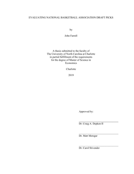 EVALUATING NATIONAL BASKETBALL ASSOCIATION DRAFT PICKS by John Farrell a Thesis Submitted to the Faculty of the University of N