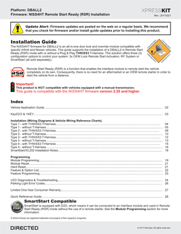 Installation Guide the NISS4HT Firmware for DBALL2 Is an All-In-One Door Lock and Override Module Compatible with Specific Infiniti and Nissan Vehicles