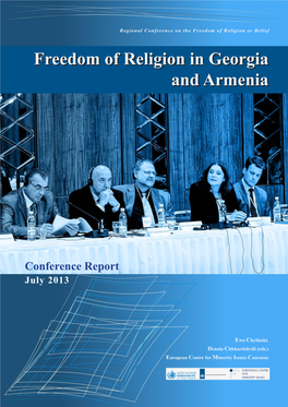 Freedom of Religion in Georgia and Armenia Conference Publication July, 2013