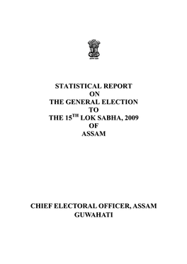 Statistical Report on the General Election to the 15Th Lok Sabha, 2009 of Assam