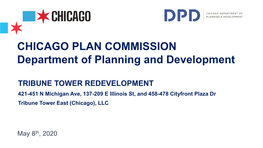 TRIBUNE TOWER REDEVELOPMENT 421-451 N Michigan Ave, 137-209 E Illinois St, and 458-478 Cityfront Plaza Dr Tribune Tower East (Chicago), LLC