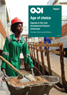 Age of Choice Uganda in the New Development Finance Landscape