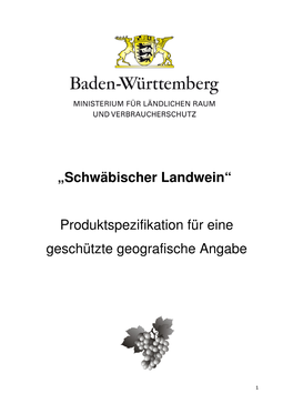 „Schwäbischer Landwein“ Produktspezifikation Für Eine Geschützte Geografische Angabe