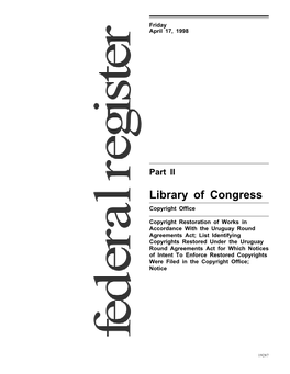 LIBRARY of CONGRESS 1996, in Certain Works by Foreign the URAA Was Enacted