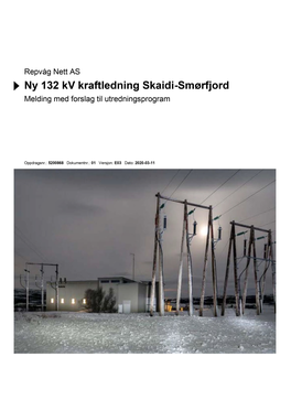 Repvåg Nett AS Ny 132 Kv Kraftledning Skaidi-Smørfjord Melding Med Forslag Til Utredningsprogram