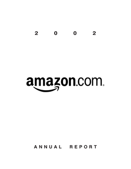 ANNUAL RE P O R T to Our Shareholders: in Many Ways, Amazon.Com Is Not a Normal Store