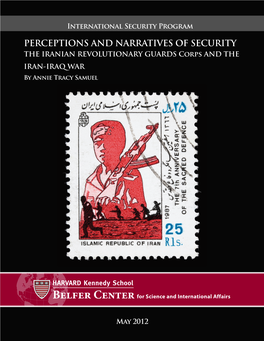 Perceptions and Narratives of Security: the Iranian Revolutionary Guards Corps and the Iran-Iraq War,” Discussion Paper, No