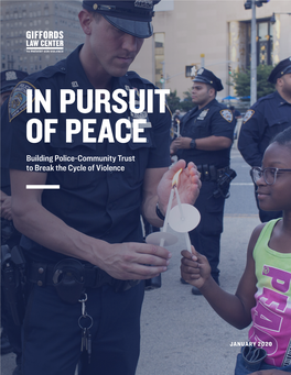 In Pursuit of Peace: Building Police-Community Trust to Break