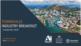 Townsville Industry Breakfast Presentation