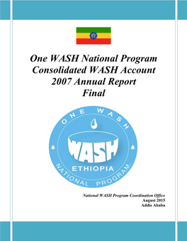 One WASH National Program Consolidated WASH Account 2007 Annual Report Final