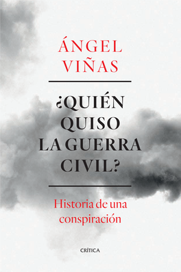 ¿Quién Quiso La Guerra Civil?