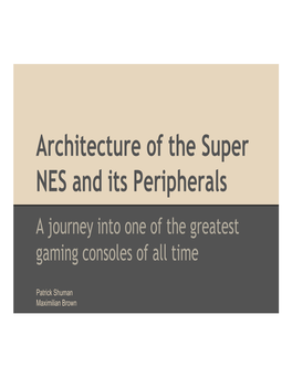 Architecture of the Super NES and Its Peripherals a Journey Into One of the Greatest Gaming Consoles of All Time