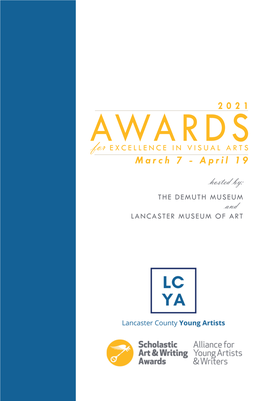 AWARDS for EXCELLENCE in VISUAL ARTS March 7 - April 19