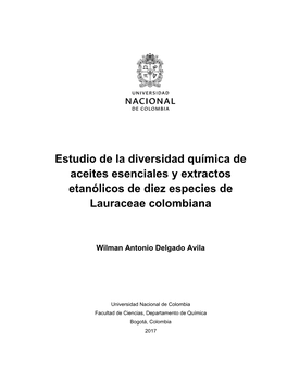 Estudio De La Diversidad Química De Aceites Esenciales Y Extractos Etanólicos De Diez Especies De Lauraceae Colombiana
