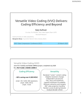 Versatile Video Coding (VVC) Delivers: Coding Efficiency and Beyond