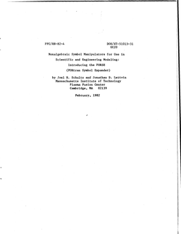 PFC/RR-82-4 DOE/ET-51013-31 UC20 Nonalgebraic Symbol Manipulators for Use in Scientific and Engineering Modeling