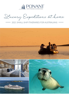 Luxury Expeditions at Home 2021 SMALL-SHIP ITINERARIES for AUSTRALIANS