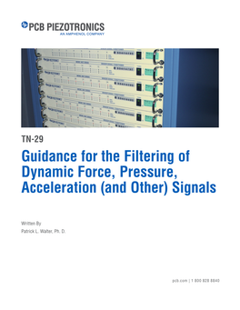 Guidance for the Filtering of Dynamic Force, Pressure, Acceleration (And Other) Signals