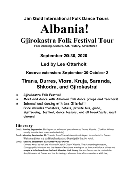 Albania! Gjirokastra Folk Festival Tour Folk Dancing, Culture, Art, History, Adventure !