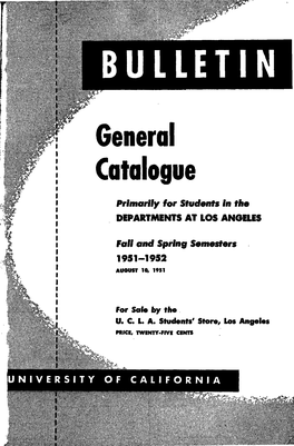 Bulletin General Catalogue University of California 1951-52