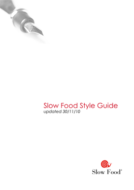 Slow Food Style Guide Updated 30/11/10