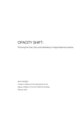 Opacity Shift: Picturing the Cute, Zany and Interesting in Image-Based Art Practice