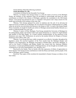 Senator Bishop Offered the Following Resolution: Senate Resolution No. 190. a Resolution of Tribute for the Honorable Tom George