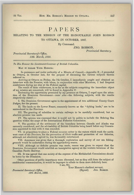 Papers Relating to the Mission of the Honourable John Robson to Ottawa, in October, 1887