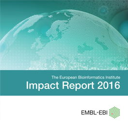 EMBL-EBI Impact Report 2016 Contents