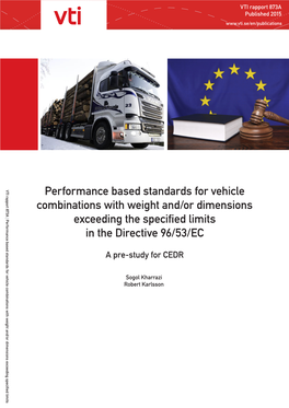 Performance Based Standards for Vehicle Combinations with Weight