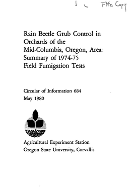 Rain Beetle Grub Control in Orchards of the Mid-Columbia, Oregon, Area: Summary of 1974-75 Field Fumigation Tests