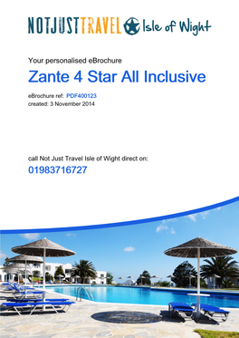 Zante 4 Star All Inclusive Ebrochure Ref: PDF400123 Call Not Just Travel Isle of Wight Direct on 01983716727
