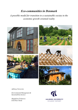 Eco-Communities in Denmark a Possible Model for Transition to a Sustainable Society in the Economic Growth Oriented Reality