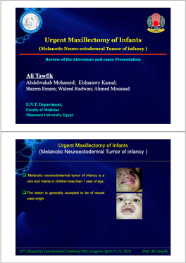 Urgent Maxillectomy of Infants Ali Tawfik