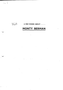 MONTY BERMAN a F E W W O R D S a B D U T