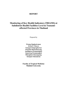 Monitoring of Key Health Indicators (TRIAMS) at Subdistrict Health Facilities Level in Tsunami- Affected Provinces in Thailand