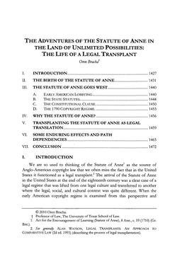 THE ADVENTURES of the STATUTE of ANNE in the LAND of UNLIMITED POSSIBILITIES: the LIFE of a LEGAL TRANSPLANT Oren Brachat