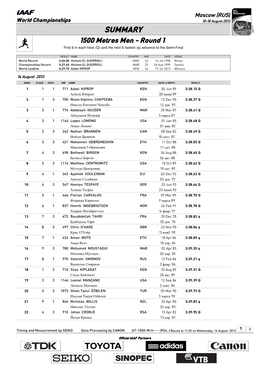 SUMMARY 1500 Metres Men - Round 1 First 6 in Each Heat (Q) and the Next 6 Fastest (Q) Advance to the Semi-Final