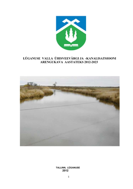 Lüganuse Valla Ühisveevärgi Ja -Kanalisatsiooni Arengukava Aastateks 2012-2023