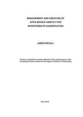 Management and Creation of Open Mosaic Habitat for Invertebrate Conservation James Mcgill
