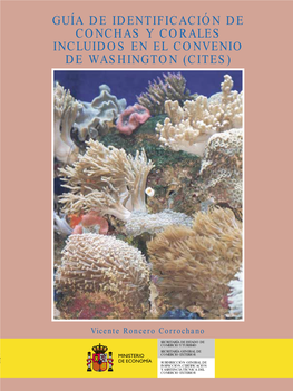 Guía De Identificación De Conchas Y Corales Incluidos En El Convenio De Washington (Cites)