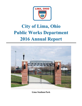 City of Lima, Ohio Public Works Department 2016 Annual Report