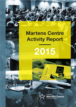 Martens Centre Activity Report ——— 2015 © Jan