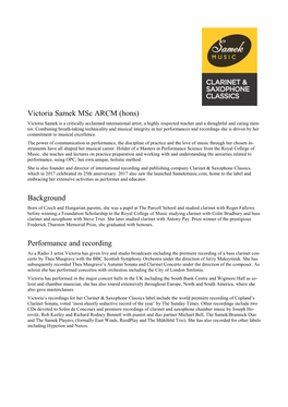 Victoria Samek Msc ARCM (Hons) Victoria Samek Is a Critically Acclaimed International Artist, a Highly Respected Teacher and a Thoughtful and Caring Men- Tor