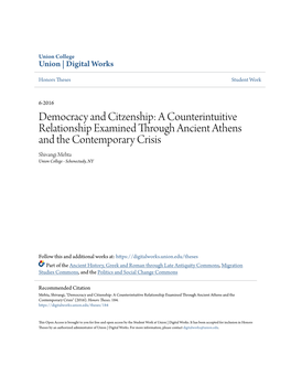 Democracy and Citzenship: a Counterintuitive Relationship Examined Through Ancient Athens and the Contemporary Crisis Shivangi Mehta Union College - Schenectady, NY